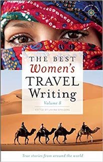 The Best Women’s Travel Writing, Volume 8 (contributor)
